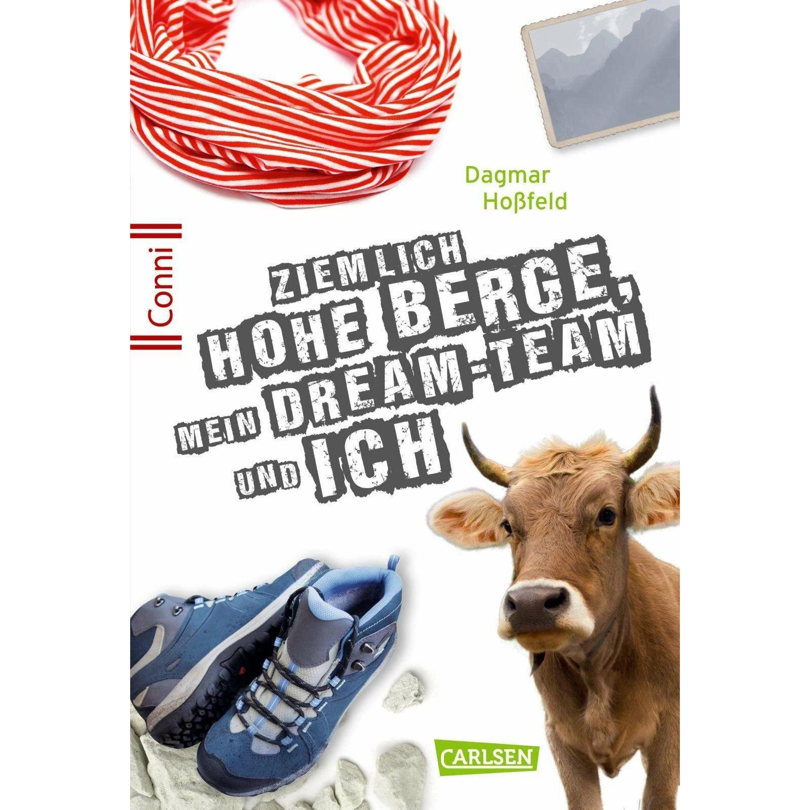 Ziemlich hohe Berge, mein Dream-Team und ich, Kinderbücher von Dagmar Hossfeld