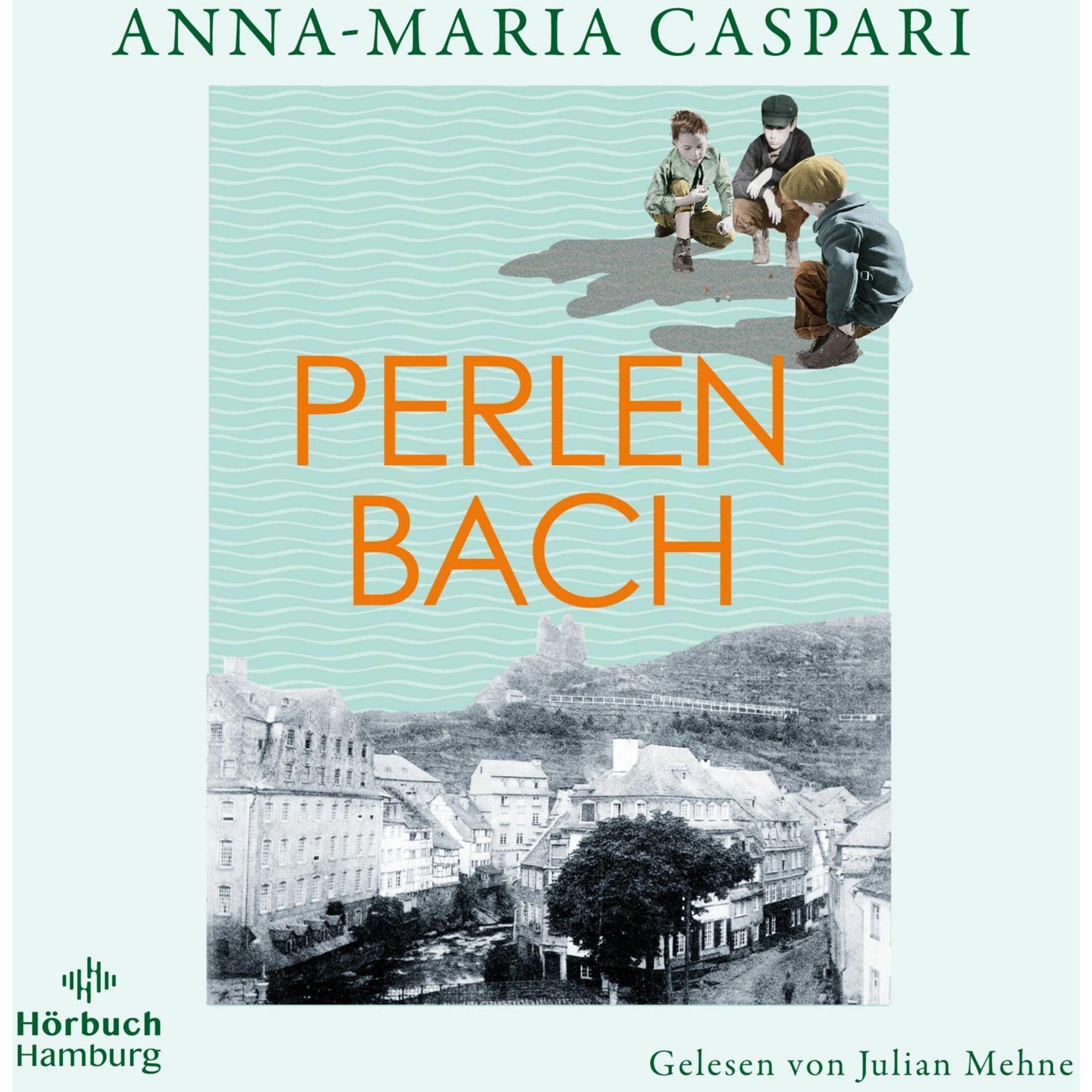 Perlenbach, Hörbücher von Anna-Maria Caspari, Tanja Fornaro, Julian Mehne