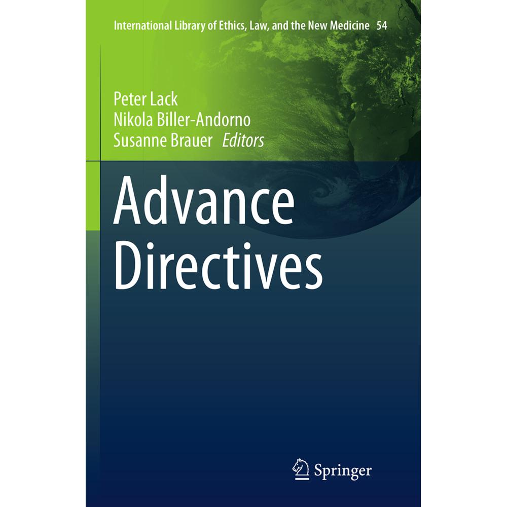 Advance Directives, Fachbücher von Nikola Biller-Andorno, Susanne Brauer, Peter Lack