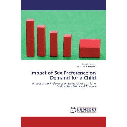 Impact of Sex Preference on Demand for a Child, Fachbücher von Basher Mian, Saroje Kumar