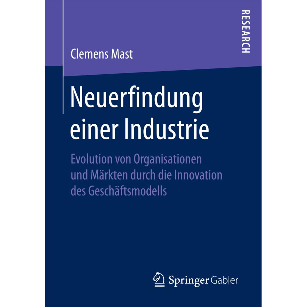 Neuerfindung einer Industrie, Fachbücher von Clemens Mast