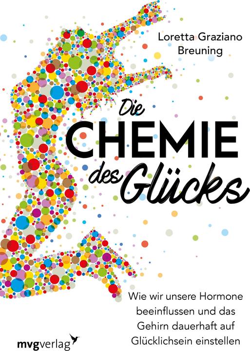 Produktbild Die Chemie des Glücks (Deutsch, Loretta Grazia Breuning, 2018)