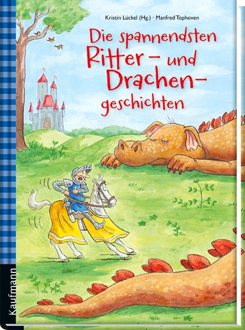 Produktbild Die spannendsten Ritter- und Drachengeschichten (Deutsch, Kristin Lückel, Manfred Tophoven, 2014)