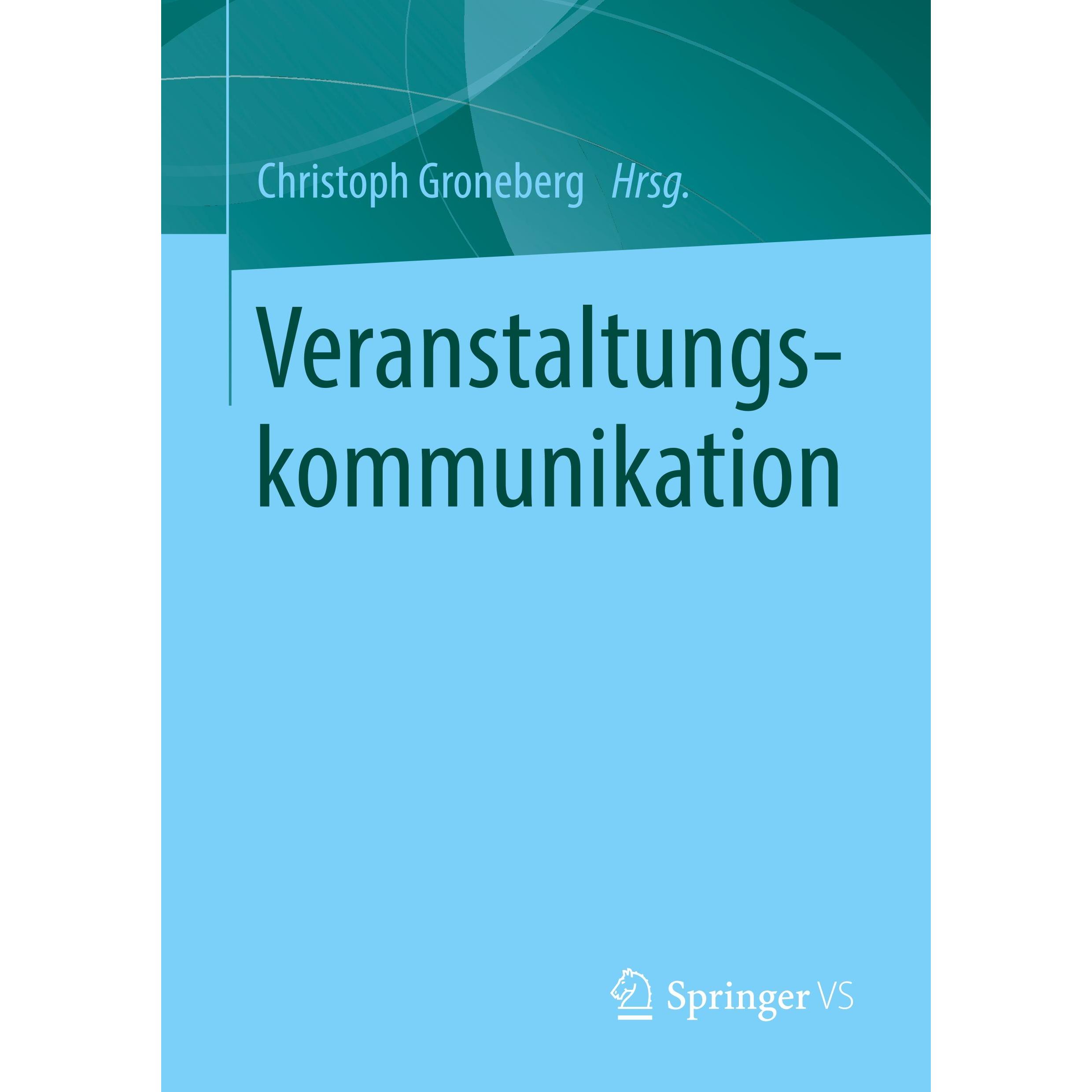 Veranstaltungskommunikation, Fachbücher von Christoph, Groneberg
