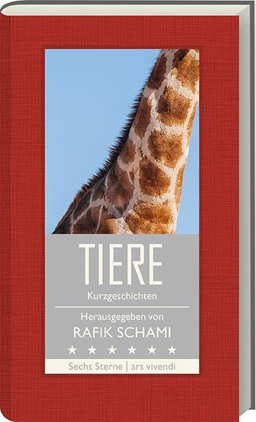 Produktbild Tiere (Deutsch, Franz Hohler, Michael Köhlmeier, Monika Helfer, Nataea Dragnic, Rafik Schami, Root Leeb, 2016)