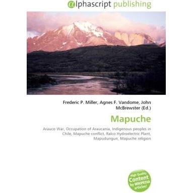 Mapuche, Fachbücher von Agnes F. Vandome, Frederic P. Miller, John McBrewster