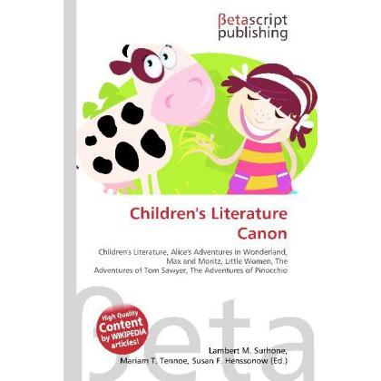 Children's Literature Canon, Fachbücher von Lambert M. Surhone, Mariam T. Tennoe, Susan F. Henssonow