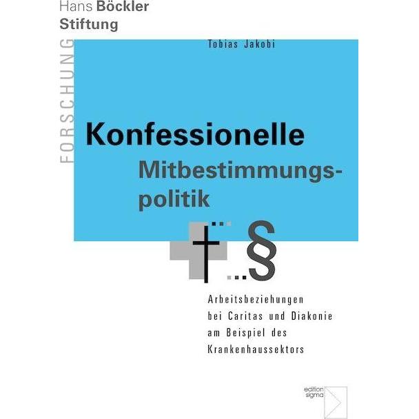 Konfessionelle Mitbestimmungspolitik, Fachbücher von Tobias Jakobi