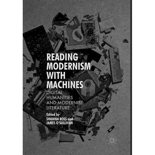 Reading Modernism with Machines, Fachbücher von Shawna Ross