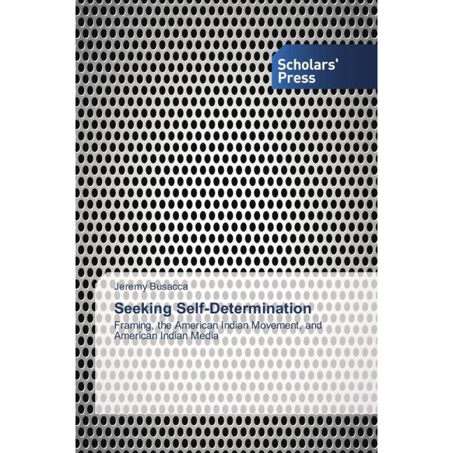 Seeking Self-Determination, Fachbücher von Jeremy Busacca