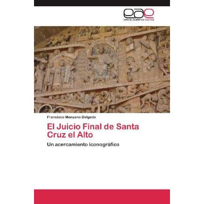 El Juicio Final de Santa Cruz el Alto, Sachbücher