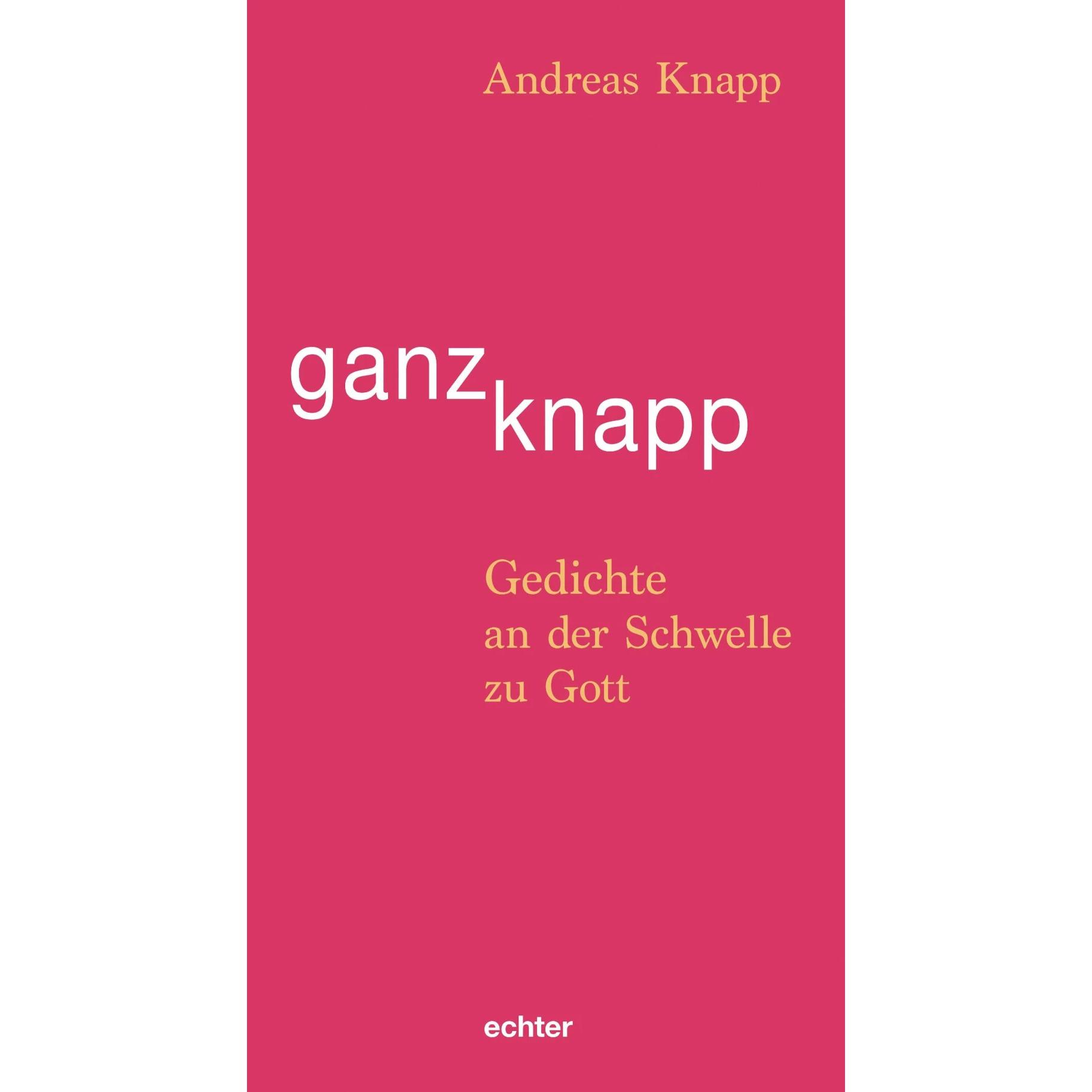 Andreas Knapp, Belletristik von Andreas Knapp
