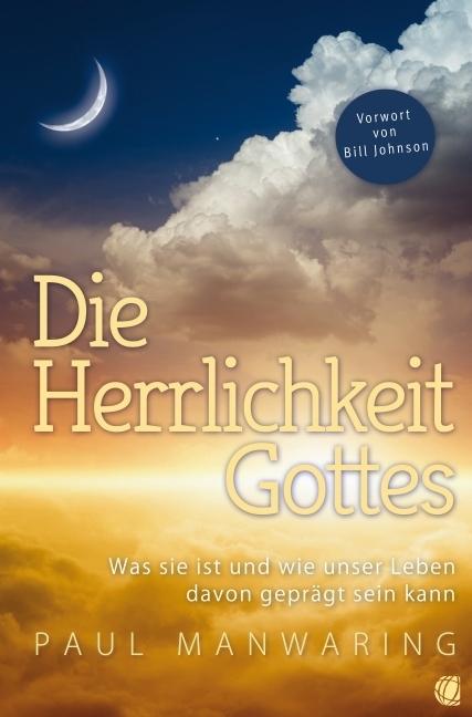 Produktbild Die Herrlichkeit Gottes (Deutsch, Paul Manwaring, 2014)