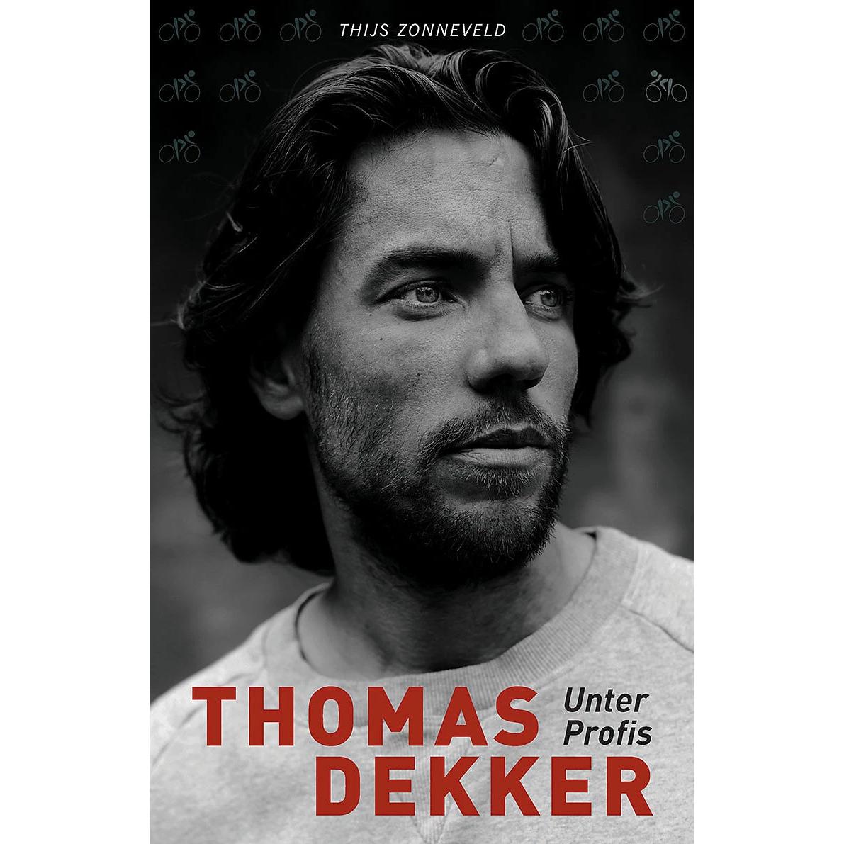 Thomas Dekker, Ratgeber von Thomas Dekker, Thijs Zonneveld, Rainer Sprehe