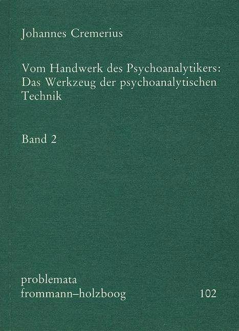 Produktbild Vom Handwerk des Psychoanalytikers 2 (Deutsch, Eckhart Holzboog, Johannes Cremerius, 2008)