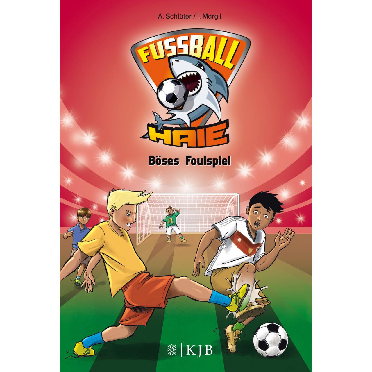 Fussball-Haie 08: Böses Foulspiel, Kinderbücher von Andreas Schlüter, Irene Margil, Michael Vogt