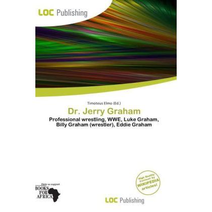 Dr. Jerry Graham, Ratgeber