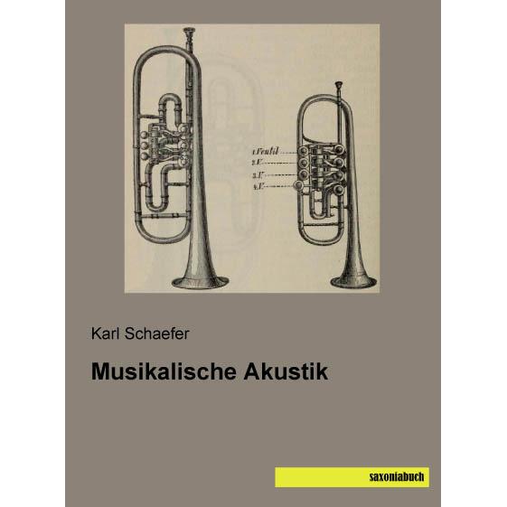 Musikalische Akustik, Fachbücher von Karl Schaefer