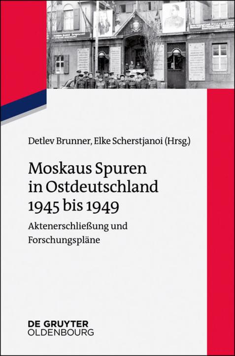 Produktbild Moskaus Spuren in Ostdeutschland 1945 bis 1949 (Deutsch, 2015)
