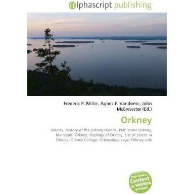 Orkney, Fachbücher von Agnes F. Vandome, John McBrewster, Frederic P. Miller