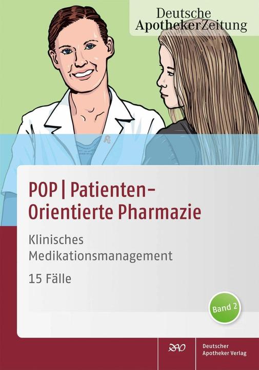 Produktbild POPPatientenOrientierte Pharmazie (Deutsch, Carina John, Damaris Mertens-Keller, Ina Richling, Isabel Waltering, Kristina Friedland, 2015)