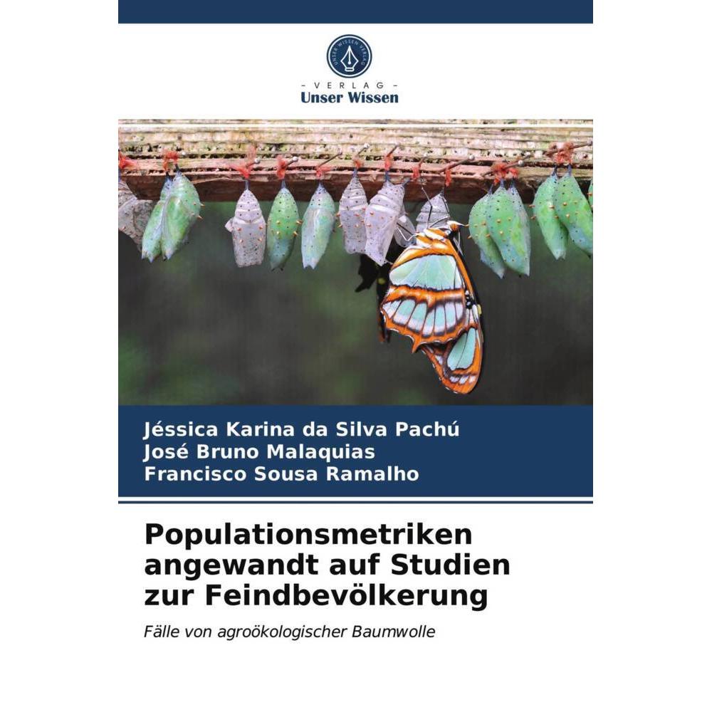 Populationsmetriken angewandt auf Studien zur Feindbevölkerung, Fachbücher von José Bruno Malaquias, Francisco Sousa Ram...