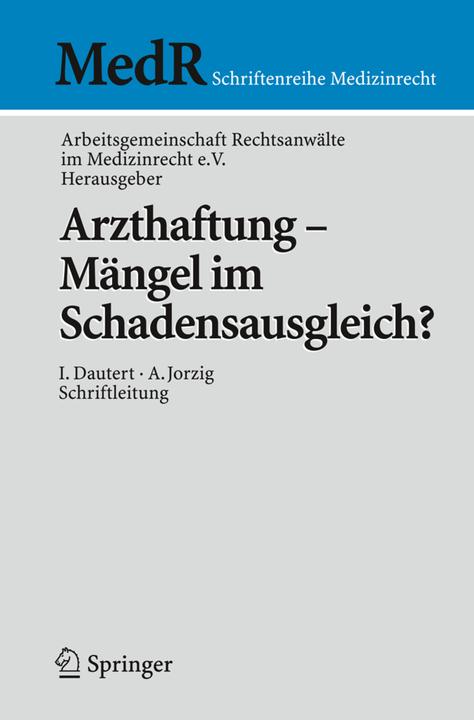 Arzthaftung - Mängel im Schadensausgleich? (2008)