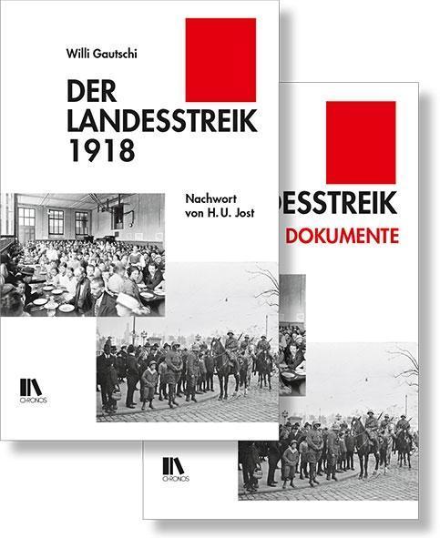 Produktbild Der Landesstreik 1918 und die Dokumente zum Landesstreik (Deutsch, Willi Gautschi, 2018)