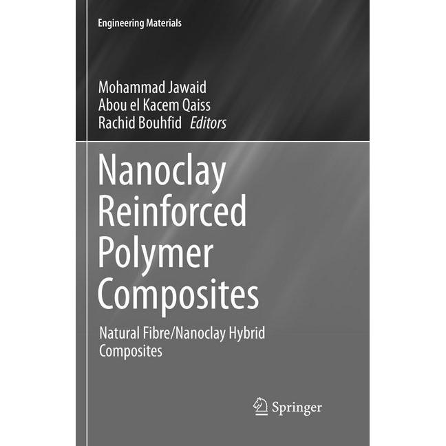 Nanoclay Reinforced Polymer Composites, Fachbücher von Mohammad Jawaid, Abou el Kacem Qaiss, Rachid Bouhfid
