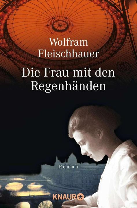 Produktbild Die Frau mit den Regenhänden (Deutsch, Wolfram Fleischhauer, 2001)