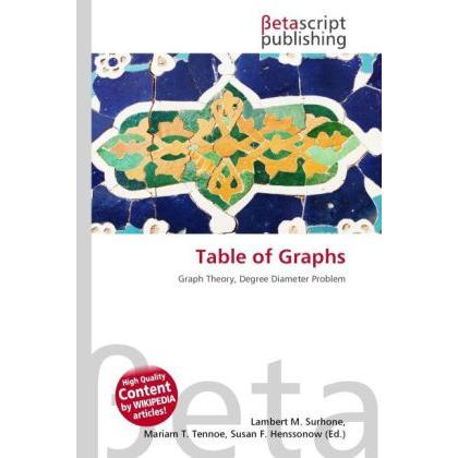 Table of Graphs, Fachbücher von Lambert M. Surhone, Miriam T. Timpledon, Susan F. Marseken