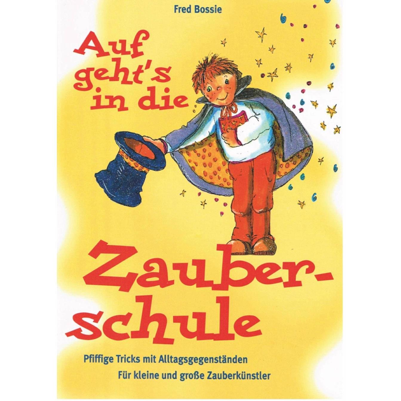 Zaubern lernen mit Kindern, Kinderbücher von Fred Bossie