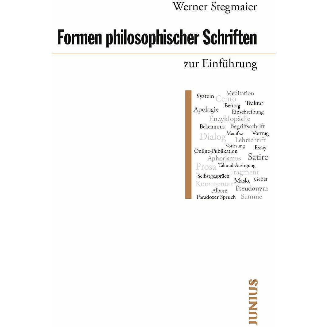 Formen philosophischer Schriften zur Einführung, Fachbücher von Werner Stegmaier