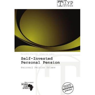 Self-Invested Personal Pension, Fachbücher von Cornelia C. Eglantine