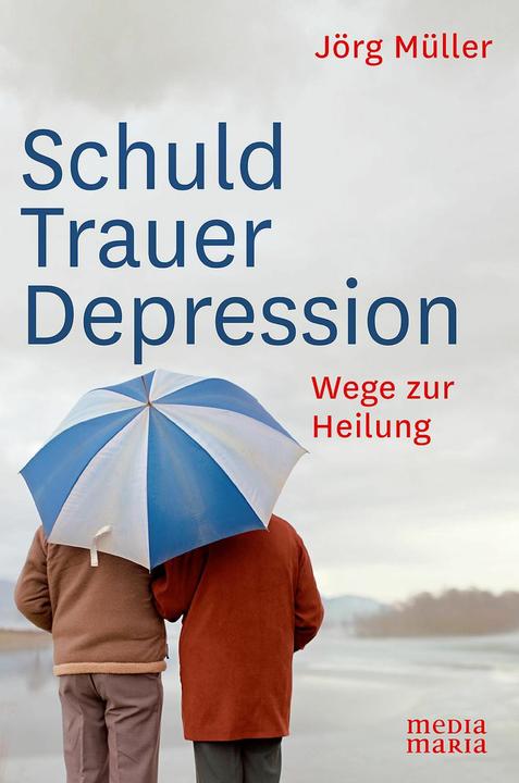 Produktbild Schuld Trauer Depression (Deutsch, Jörg Müller, 2016)