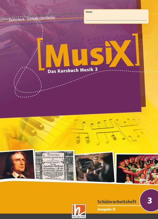 Produktbild MusiX 3. Schülerarbeitsheft (Ausgabe D) (Deutsch, Gero Schmidt-Oberländer, Markus Detterbeck, 2015)