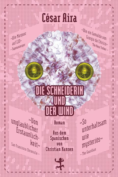 Produktbild Die Schneiderin und der Wind (Deutsch, Cesar Aira, Christian Hansen, 2017)