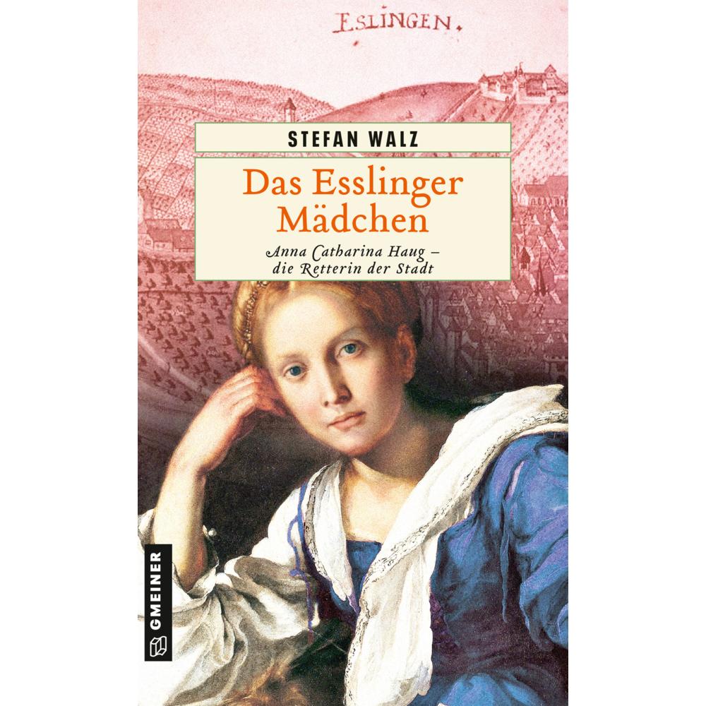 Walz:Das Esslinger Mädchen, Belletristik von Stefan Walz