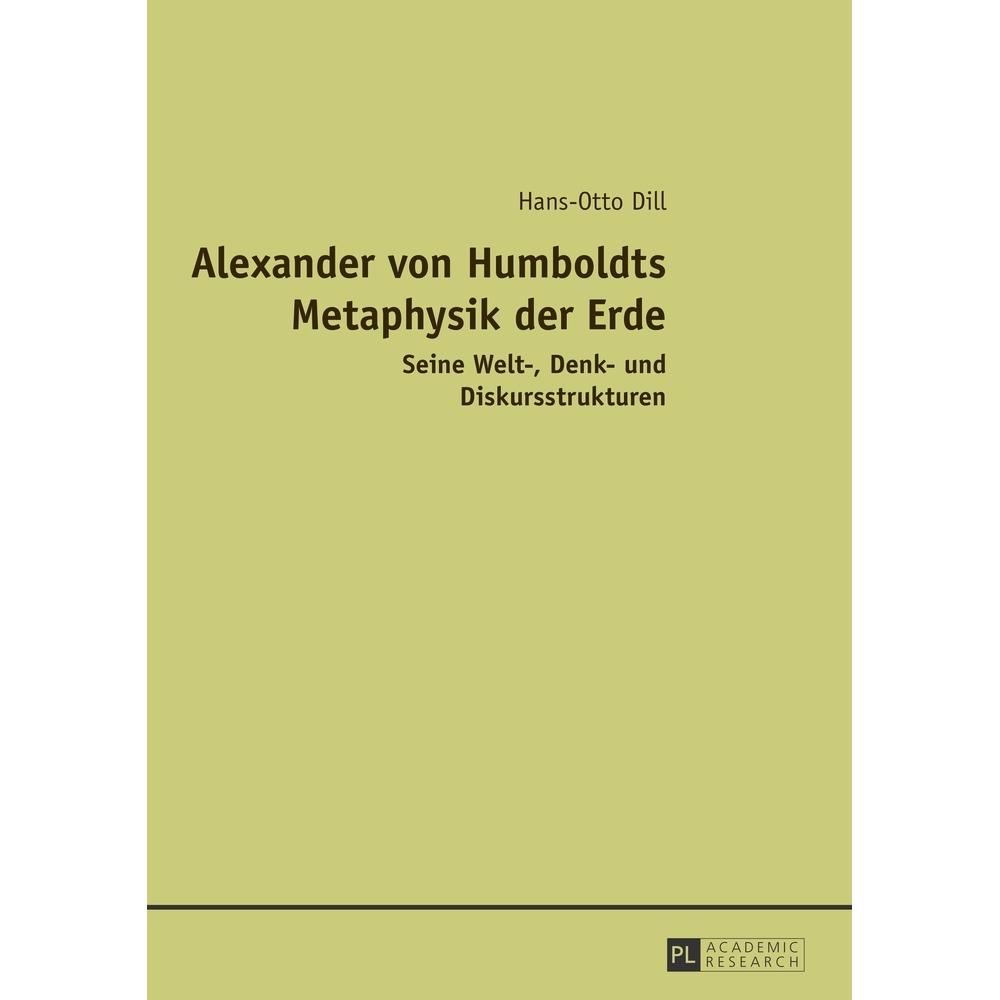 Alexander von Humboldts Metaphysik der Erde, Fachbücher von Hans-Otto Dill