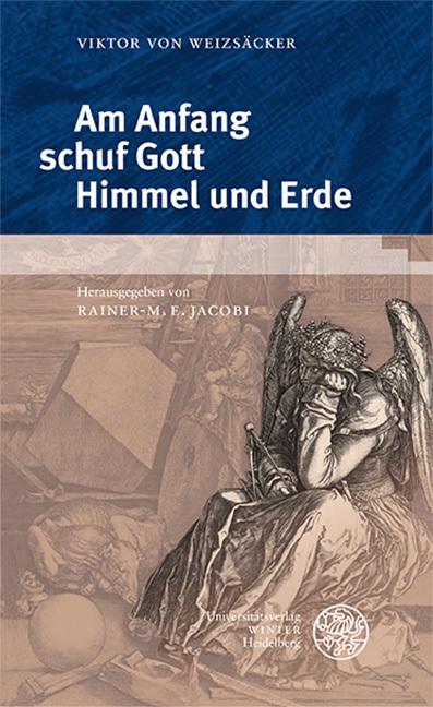 Produktbild Am Anfang schuf Gott Himmel und Erde (Deutsch, Weizsäcker, Viktorvon, 2023)