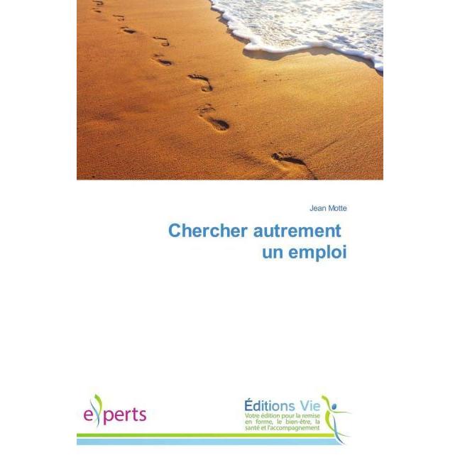 Chercher autrement un emploi, Ratgeber