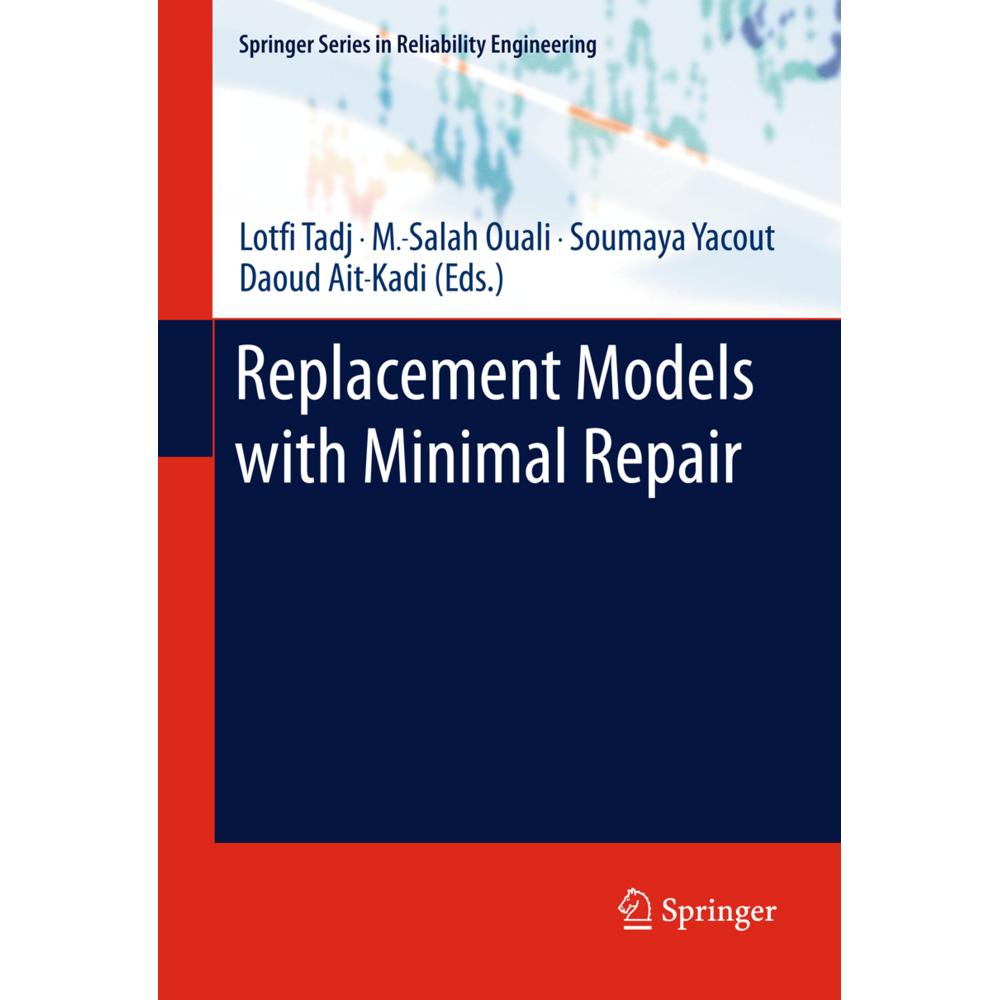 Replacement Models with Minimal Repair, Fachbücher von Daoud Ait-Kadi, Lotfi Tadj, Soumaya Yacout, M.-Salah Ouali
