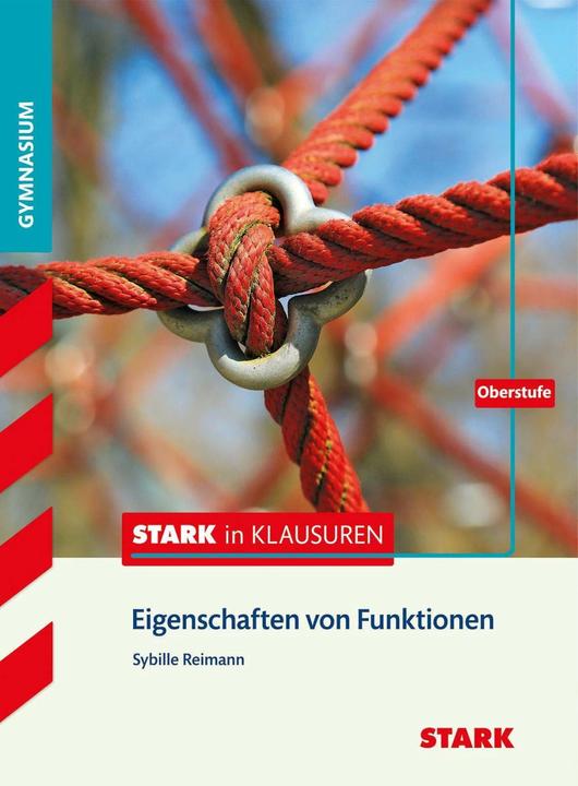Produktbild in Klausuren - Mathematik Eigenschaften von Funktionen Oberstufe Gymnasium (Deutsch, Sybille Reimann, 2015)