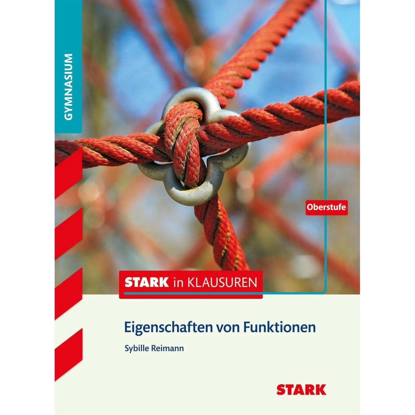 in Klausuren - Mathematik Eigenschaften von Funktionen Oberstufe Gymnasium, Schulbücher von Sybille Reimann