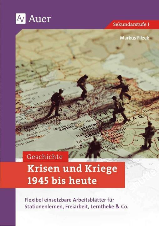 Produktbild Krisen und Kriege 1945 bis heute (Deutsch, Markus Filzek, 2018)