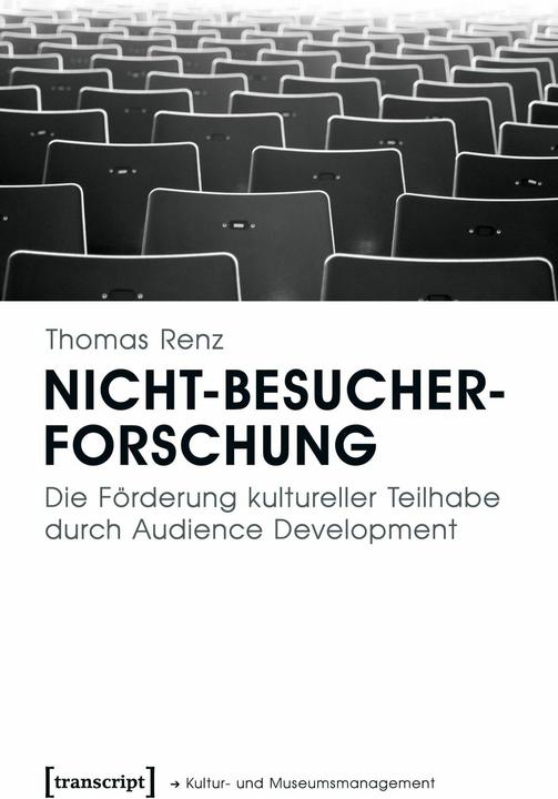 Produktbild Nicht-Besucherforschung (Deutsch, Thomas Renz, 2015)