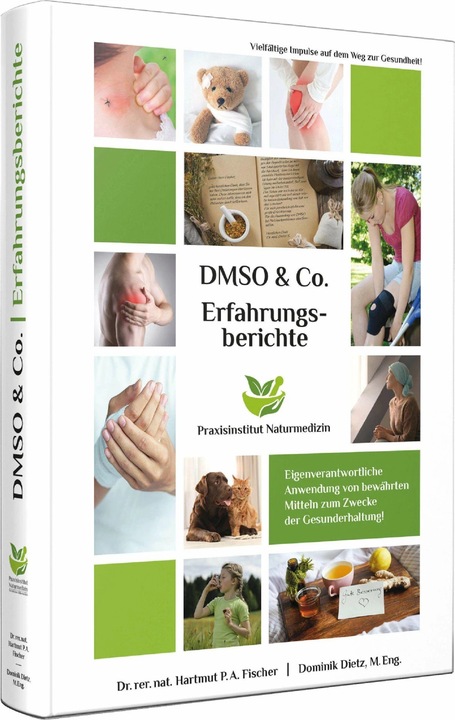 Produktbild Praxisinstitut Naturmedizin Erfahrungsberichte mit DMSO & Co (Deutsch, Dominik Dietz, 2022)