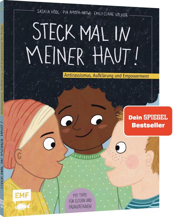 Produktbild Steck mal in meiner Haut! (Deutsch, Saskia Hödl, Pia Amofa-Antwi, 2022)