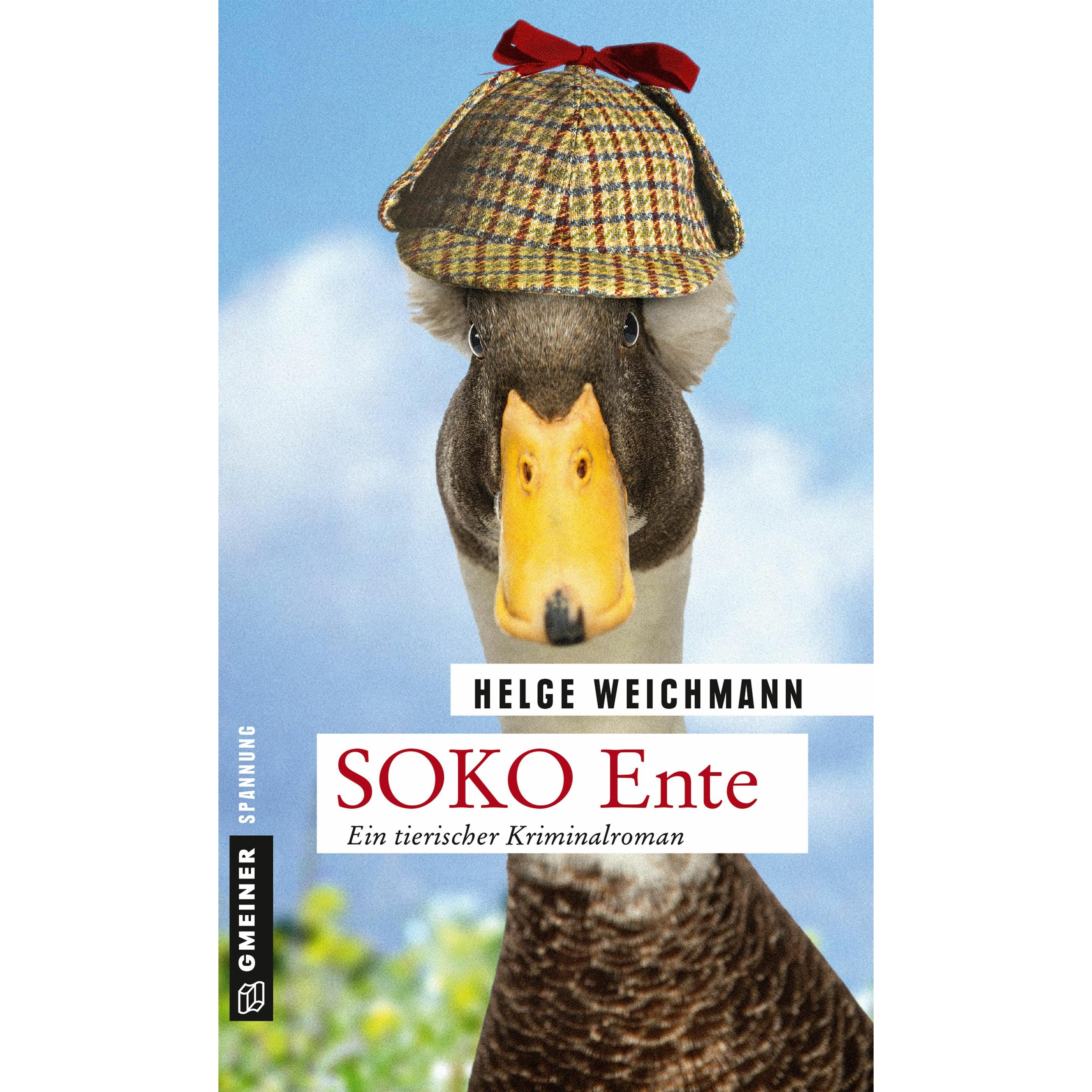 Weichmann:SOKO Ente, Belletristik von Helge Weichmann