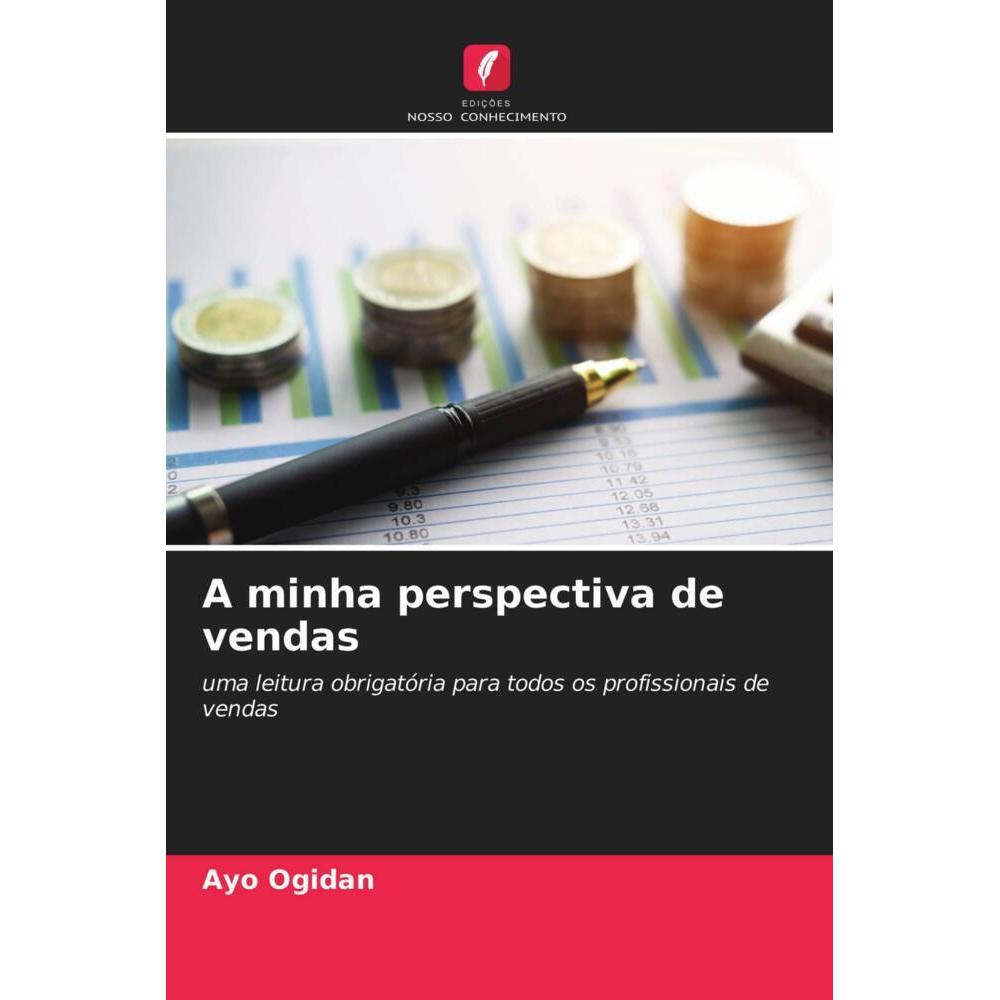 A minha perspectiva de vendas, Ratgeber von Ayo Ogidan